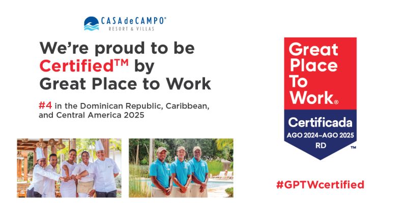 Casa de Campo Resort celebra su inclusión entre los Mejores Lugares para Trabajar® en el Caribe y Centroamérica