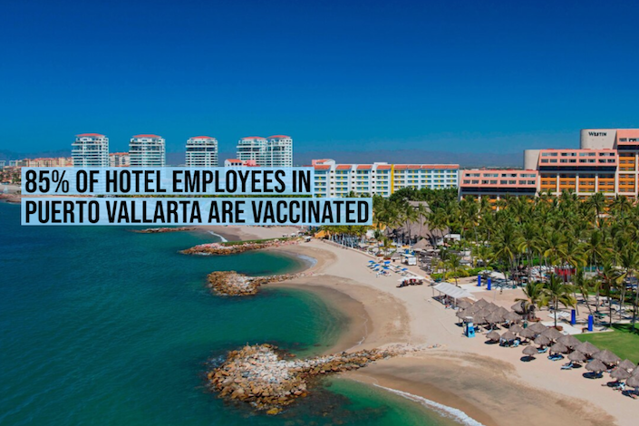 85% of hotel employees in Puerto Vallarta are vaccinated