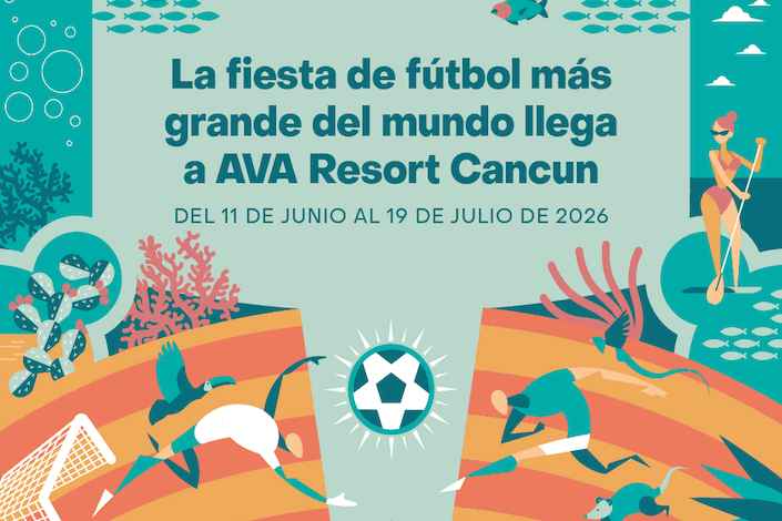 AVA Cancún celebra la fiesta de futbol más grande del mundo