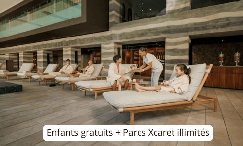 Enfants gratuits + Parcs Xcaret illimités