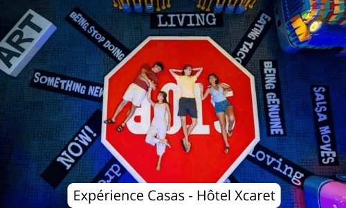 Expérience Casas - Hôtel Xcaret