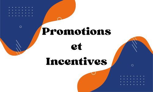 Promotions et Incentives