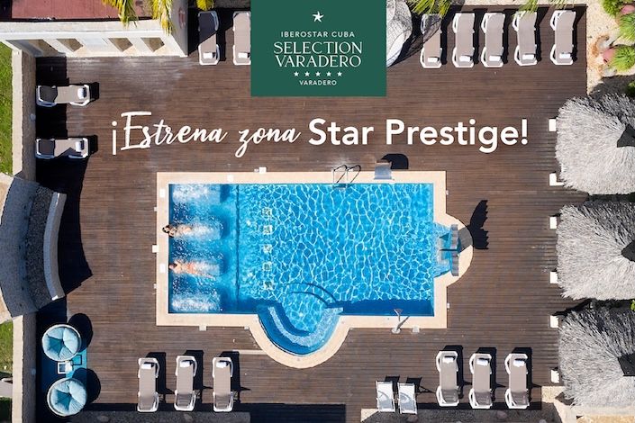 ¡Nueva zona Star Prestige en el Iberostar Selection Varadero con privilegios y valores añadidos!