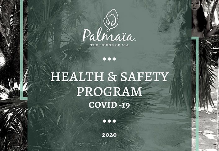 Palmaïa - The House of AïA: Health and Safety Program
