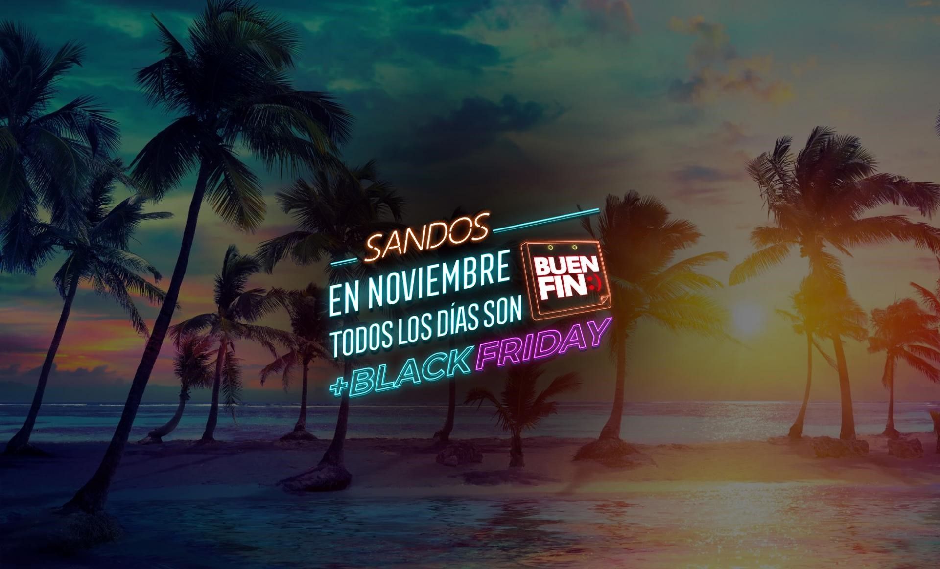 Sandos - Oferta de Buen Fin + Black Friday todo noviembre