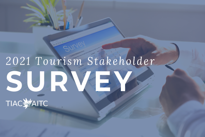 TIAC: Tourism Stakeholder Survey Deadline & Member TALK