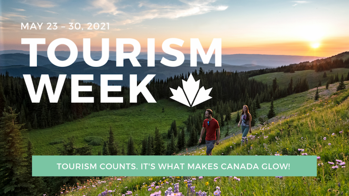 TOURISM WEEK IN CANADA 2021: A call to support the tourism industry from coast-to-coast-to-coast