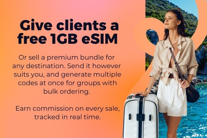 Give clients a free 1GB eSIM, or sell a premium bundle for any destination