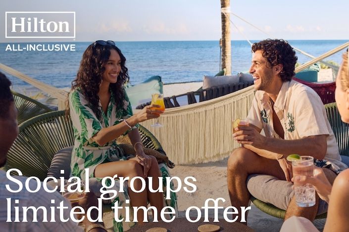 Hilton All-Inclusive Resorts reveal limited-time social group offers