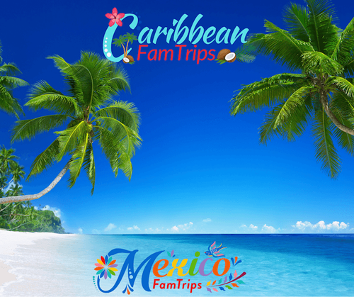Learn all about Mexico and Caribbean FamTrips