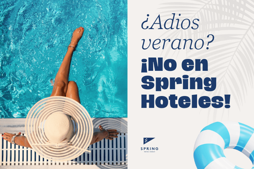 ¿Verano eterno? ¡En Spring Hoteles sí!