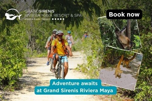 Adventure awaits at Grand Sirenis Riviera Maya