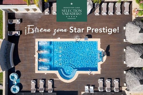 Iberostar Selection Varadero inaugure sa zone Star Prestige pour la saison 2025-2026