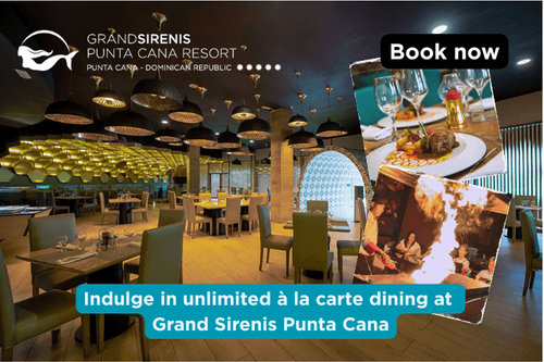 Indulge in unlimited à la carte dining at Grand Sirenis Punta Cana