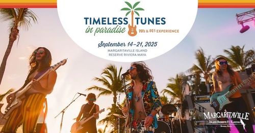 Margaritaville Island Reserve Riviera Maya reveals Timeless Tunes in Paradise