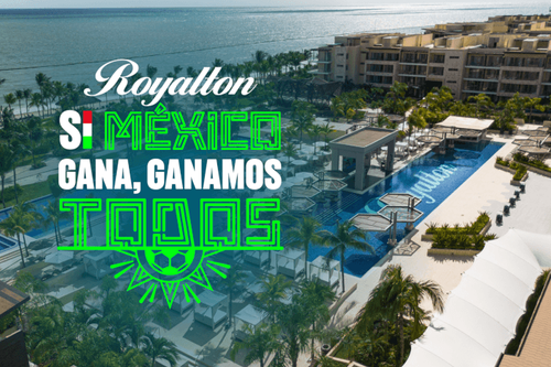 Royalton Resorts: If Mexico wins, we all win