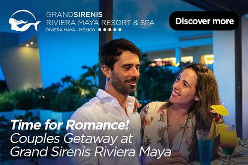 Time for romance! Couples getaway at Grand Sirenis Riviera Maya Resort & Spa