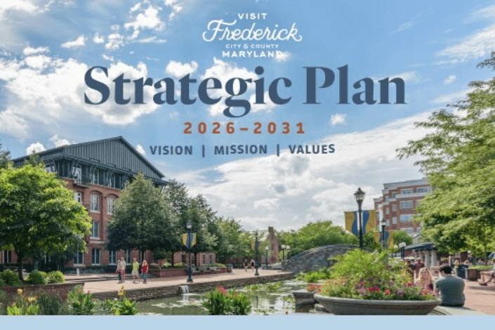 Visit Frederick unveils 2026-2031 strategic plan to guide tourism growth and community stewardship